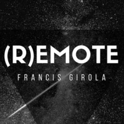 Francis Girola – (R)emote (Videos + pdf) (Gimmick not included)