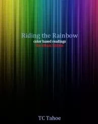 Riding the Rainbow by TC Tahoe