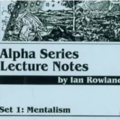 Alpha Series Lecture Notes Set 1 Mentalism by Ian Rowland ( Instant Download )