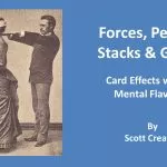 Forces, Peeks, Stacks & Gaffs - Mentalism with Cards by Scott Creasey