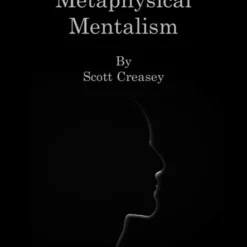 [Ebook] Scott Creasey – Minimalistic, Metaphysical, Mentalism – The Lecture (official PDF)