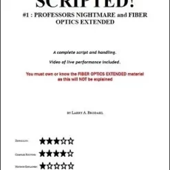 Scripted #1 - Professors Nightmare And Fiber Optics Extended by Larry Brodahl.