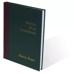 Secrets Of An Escamoteur by Harry Riser ( Instant Download )