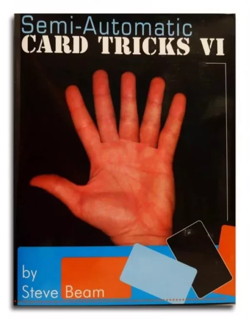 [Ebook] [Ebook] Steve Beam – Semi-Automatic Card Tricks, Vol. 6 ( Instant Download )