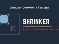 Shrinker by Conjuror Community.