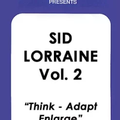 Sid Lorraine – Vol 2 (Think-Adapt-Enlarge)