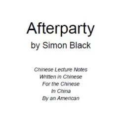 [Ebook] [Ebook] Simon Black – Afterparty – Chinese Lecture Notes (don´t worry it´s in english)