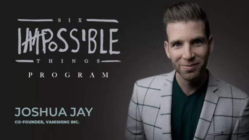 [Exclusive|Magic Video] Six Impossible Things  Trick by Joshua Jay