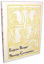 Strange Ceremonies by Eugene Burger.