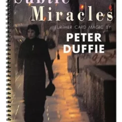 Subtle Miracles by Peter Dufffie