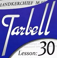 [Magic Video] Tarbell 30: Handkerchief Magic