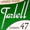 [Magic Video] Tarbell 47: Thimble Magic (Instant Download)