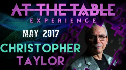 [Magic Video] [Magic Video] Christopher Taylor – At The Table Live Lecture (May 17th, 2017)