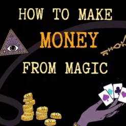 How To Make Money From Magic by Max DH