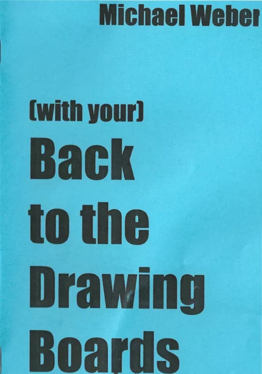 Back to the Drawing Boards by Michael Weber