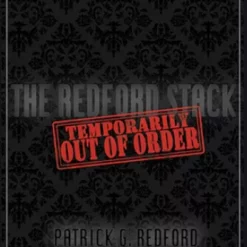 Patrick G. Redford – Temporarily Out of Order – The Redford Stack