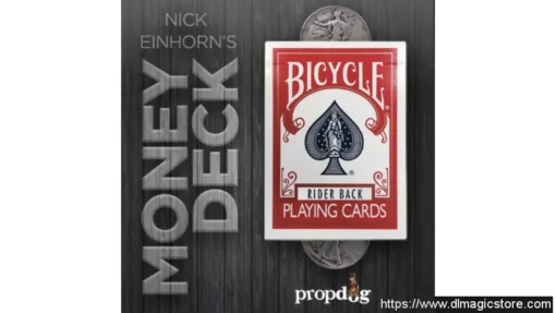 The Money Deck by Nick Einhorn and PropDog (Gimmick Not Included)