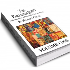 The Paradigm Shift Ebook: Volume One by Michael Close –( Instant Download )