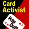 The Card Activist by Peter Duffie