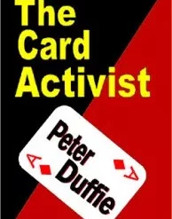 The Card Activist by Peter Duffie