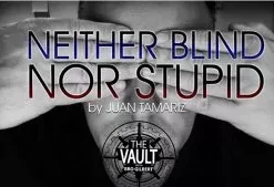 The Vault - Neither Blind Nor Stupid by Juan Tamariz