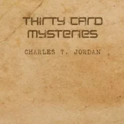 Thirty card mysteries by Charles T. Jordan