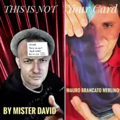 This is Not Your Card by Mister David and Mauro Brancato Merlino (Gimmick construction)