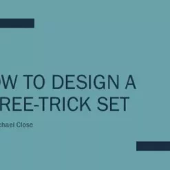 Michael Close - How to Design a Three Trick Set ( Instant Download )