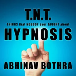 Abhinav Bothra – T.N.T. Hypnosis (Video + PDF)