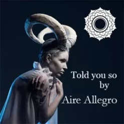 Told you so by Aire Allegro ( Instant Download )