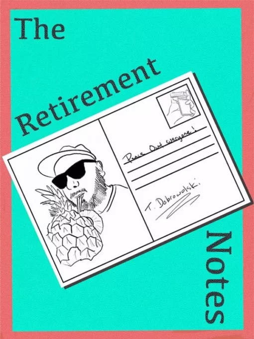 Tom Dobrowolski – The Retirement Notes ( Instant Download )