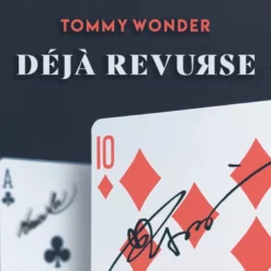 [Magic Video] Tommy Wonder – Lesson 08 – Deja ReVurse presented by Dan Harlan