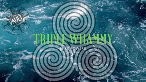 The Vault – Triple Whammy by Mike Powers