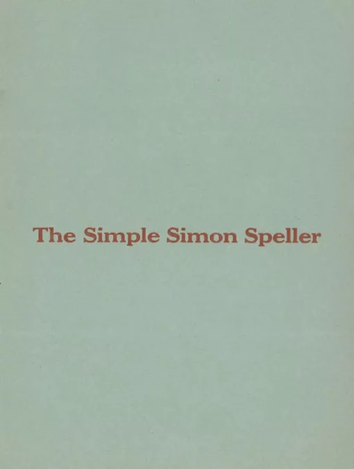 The Simple Simon Speller by Stewart James.