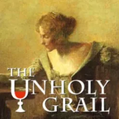 Unholy Grail by Larry Baukin.