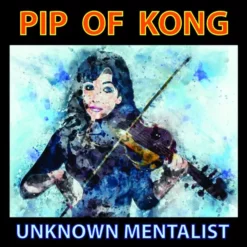 Unknown Mentalist – PIP OF KONG (official PDF)