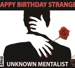 Happy Birthday Stranger by Unknown Mentalist