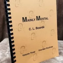 [Ebook|Mentalism & Hypnosis] C. L. Boarde - Mainly Mental Vol 3 One Man Routines ( Instant Download )