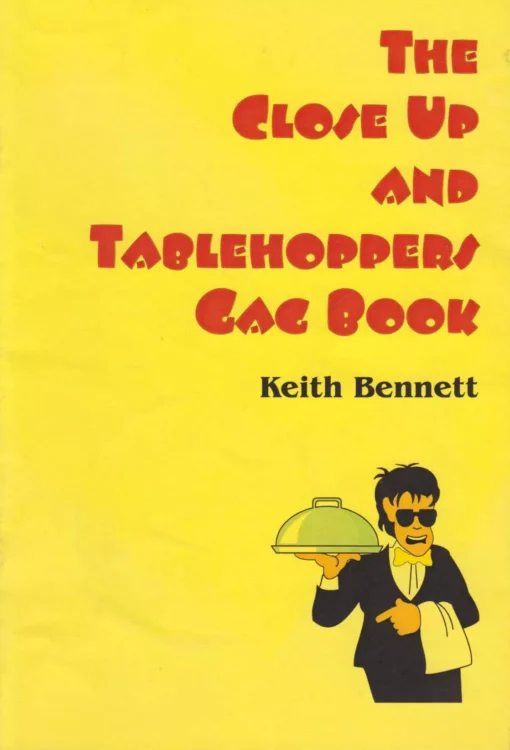 The Close Up and Tablehoppers Gag Book by Keith Bennett.