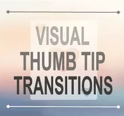 Visual Thumb Tip Transitions by Conjuror Community.