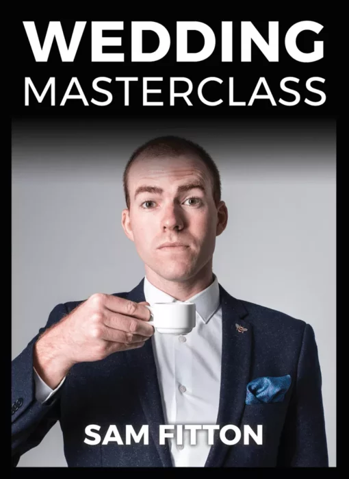 Sam Fitton – WEDDING MASTERCLASS ( Instant Download )