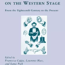 [Ebook] Palgrave Macmillan & Eugene Burger – Performing Magic on the Western Stage: From the Eighteenth Century to the Present