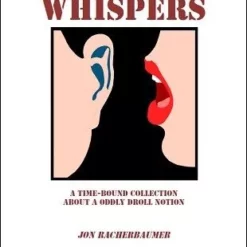 Whispers by Jon Racherbaumer.