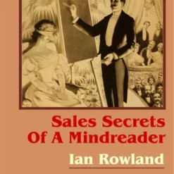 Sales Secrets Of A Mindreader by Ian Rowland