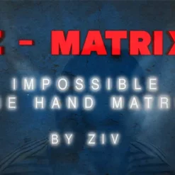 Ziv – Z – Matrix (Impossible One Hand Matrix)