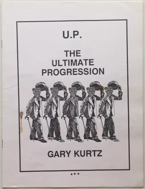 U.P The Ultimate Progression by Gary Kurtz