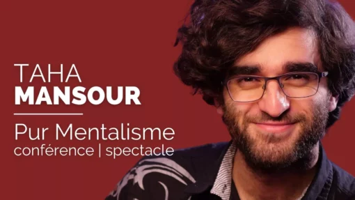 Taha MANSOUR - Pur Mentalisme Spectable ( French )