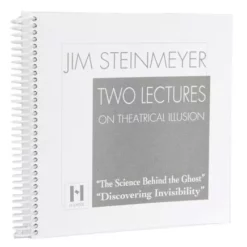 Two Lectures On Theatrical Illusion by Jim Steinmeyer