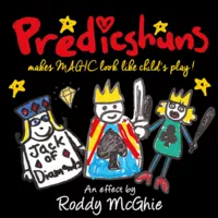 Predicshuns by Roddy McGhie.