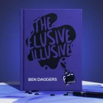 The Elusive Illusive by Ben Daggers.